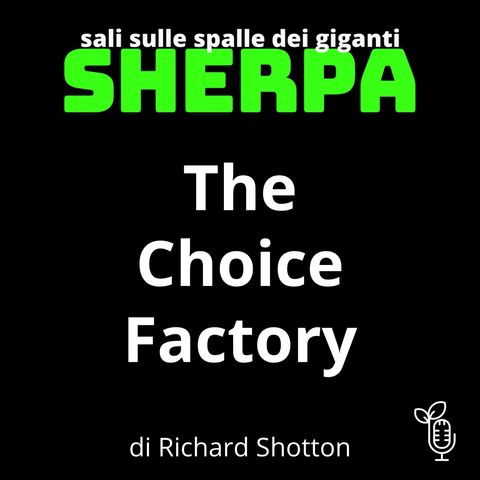 SHERPA - THE CHOICE FACTORY di Richard Shotton - presentato da Mirco Cervi
