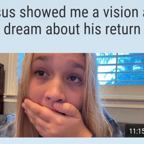 Jesus showed me a vision and dream about his return