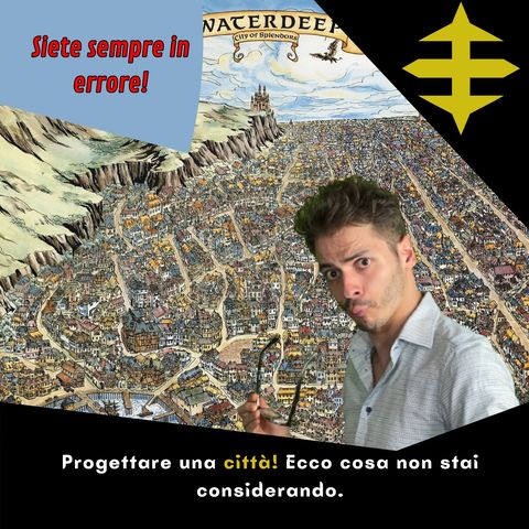 Progettare una città! Ecco cosa non stai considerando.