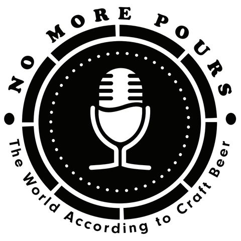 No More Pours E12 Pre Recorded July 16, 2020 Featuring Red Pig Brewing