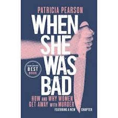 When She Was Bad - The Patricia Pearson Interview / WKT4 #19