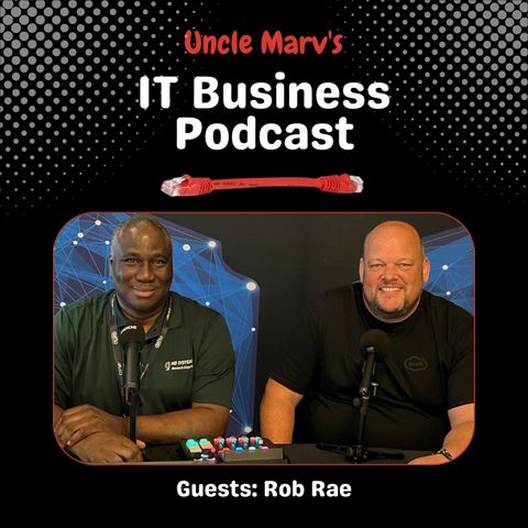 696 Rob Rae on the Future of MSPs: Community, Marketplaces, and Growth