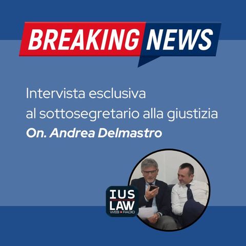 Intervista esclusiva al sottosegretario alla giustizia On. Andrea Delmastro | Breaking News