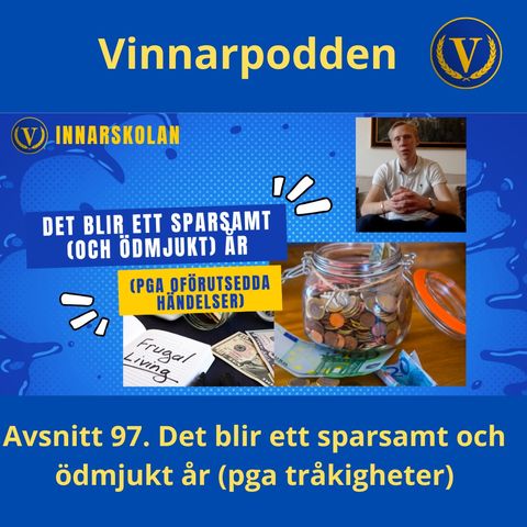 Avsnitt 97. Det blir ett sparsamt och ödmjukt år (pga oförutsedda händelser)