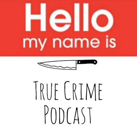 E8-Hello My Name Is: True Crime Q&A