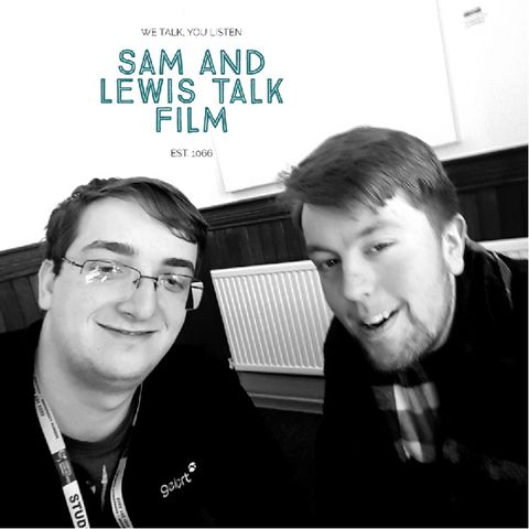 Sam and Lewis Talk Film Episode 1 Black And White Cuts