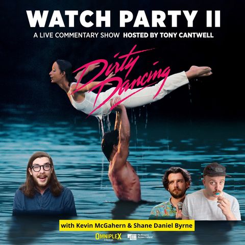 Episode 121 - Dirty Dancing Watch Party