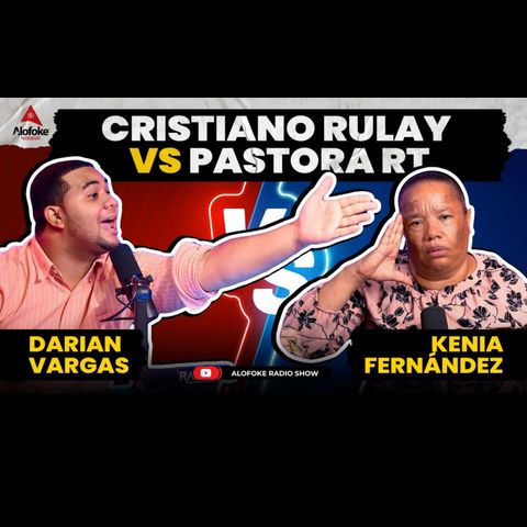 DARIAN VARGAS VS PASTORA KENIA FERNANDEZ - CRISTIANO RULAY VS PASTORA RT (ALOFOKE RADIO SHOW LIVE)