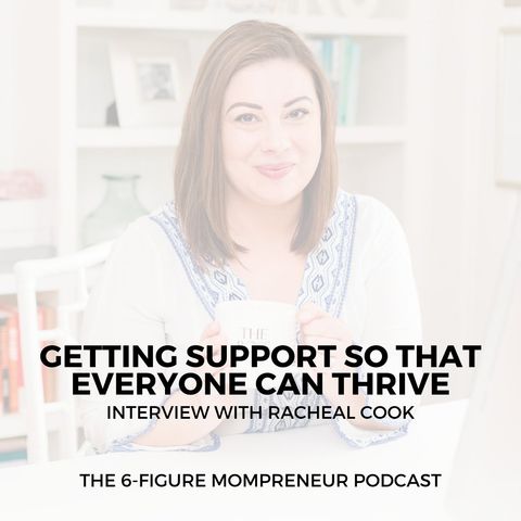 Getting support so that everyone can thrive with Racheal Cook