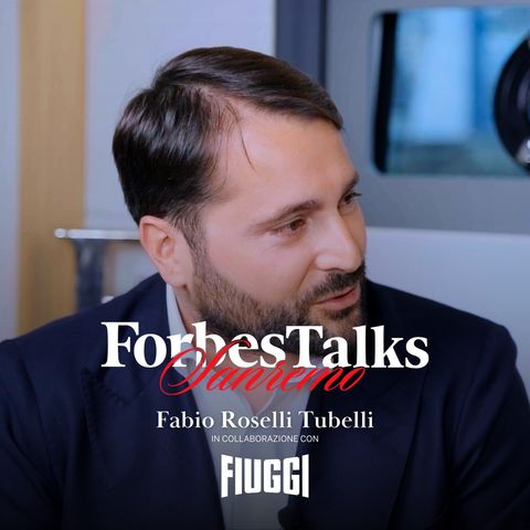 ForbesTalks Sanremo | Fabio Rosselli Radio Kiss Kiss
