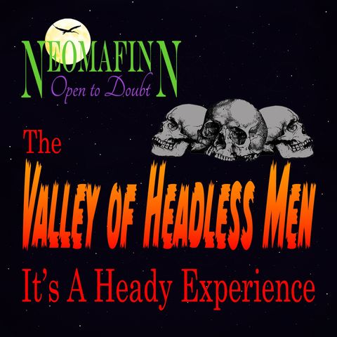 Valley of Headless Men