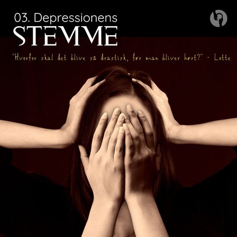 Depressionens stemme - "Hvorfor skal det blive så drastisk, før man bliver hørt?"