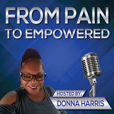 From Pain to Empowered