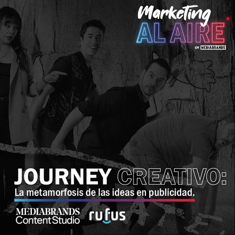 Journey Creativo: la metamorfosis de las ideas en publicidad