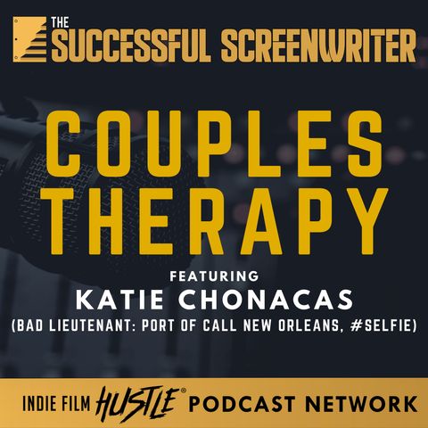 Ep 93 - Couples Therapy featuring Katie Chonacas