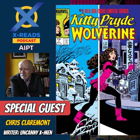 Ep 100: Chris Claremont on the Evolution of Kitty Pryde