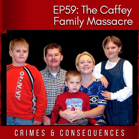 EP59:  The Caffey Family Massacre