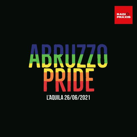 Ep. 3 Abruzzo Pride 2021