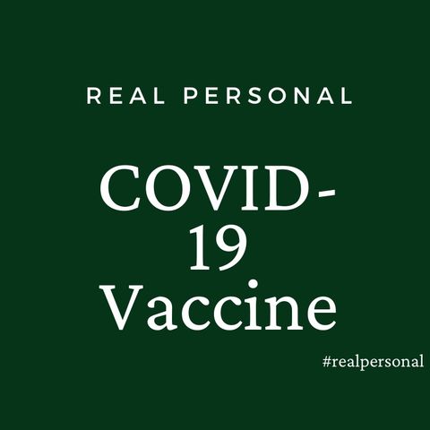 My Personal Covid Vaccine Story