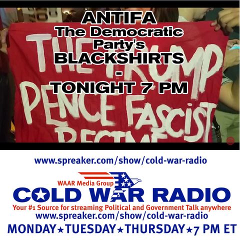 CWR#559 Antifa The Democrat Party Blackshirts ?