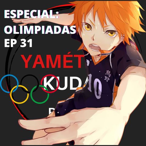 Ep 31: Especial Juegos Olímpicos Tokyo 2020