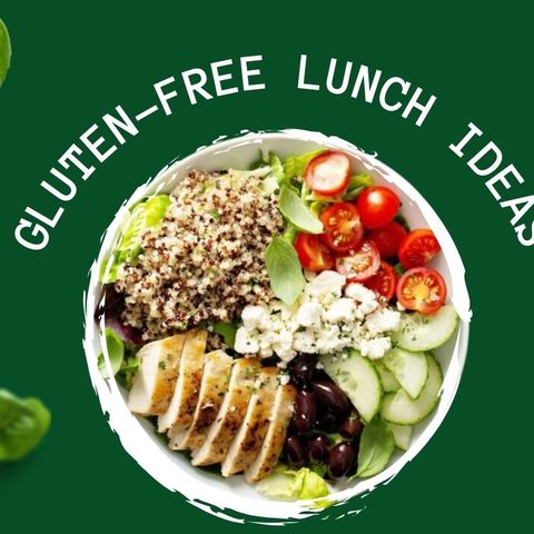 Delicious and Nutritious Gluten-Free Meal Ideas