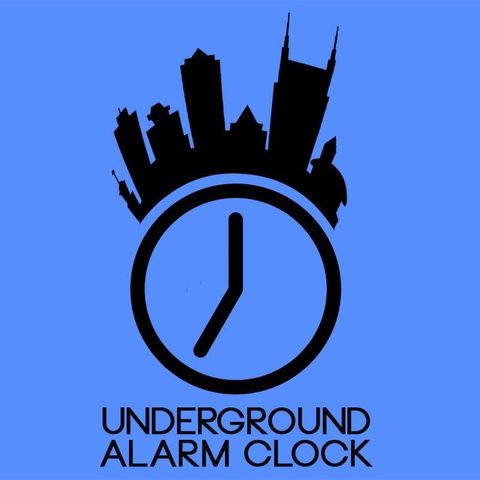 Underground Alarm Clock - 8-10-16