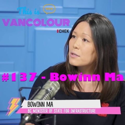 #137 - Bowinn Ma (BC NDP)