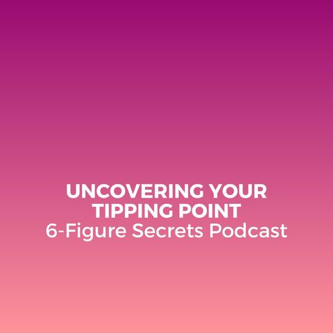 Uncovering your tipping point