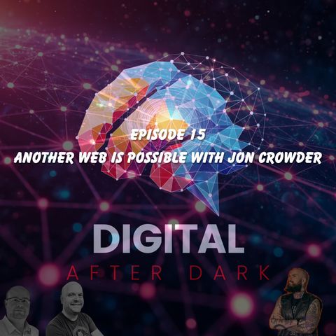 DAD015 - Another Web is Possible with Jon