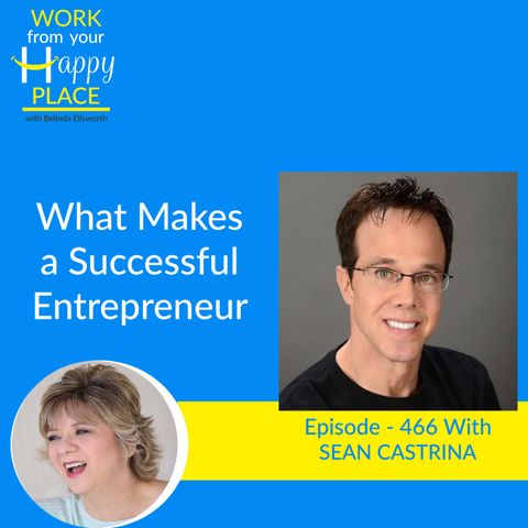 What Makes a Successful Entrepreneur with Sean Castrina
