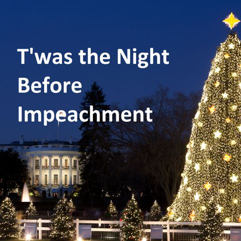Twas the Night Before Impeachment