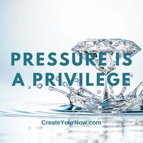 2785 Pressure is a Privilege