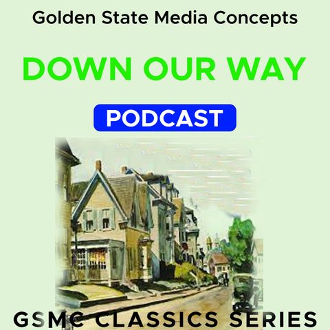 GSMC Classics: Down Our Way Episode 31: Bens Talking Pigeon