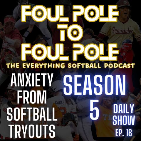 From Anxiety to Assurance: Conquering Softball Tryouts ~ FPtFP Daily 1/31/24