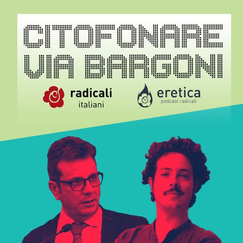 #6 - Il Congresso di Radicali Italiani, l'effetto Draghi sui partiti, i Nuovi Verdi