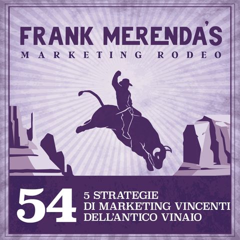 #54- Le 5 Strategie di Marketing Vincenti dell'Antico Vinaio