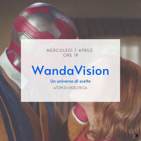 WandaVision - Un universo di scelte