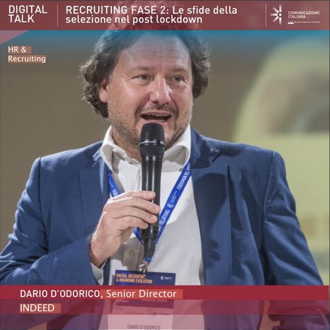 Dario D'Odorico | Indeed | Recruiting Fase 2: Le sfide della selezione nel post lockdown
