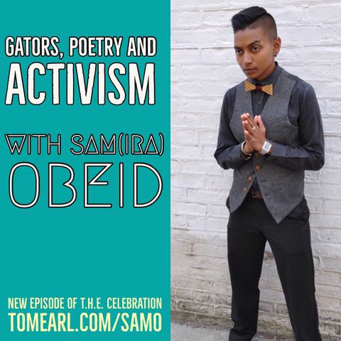 Gators, Poetry and Activism with Sam(ira) Obeid