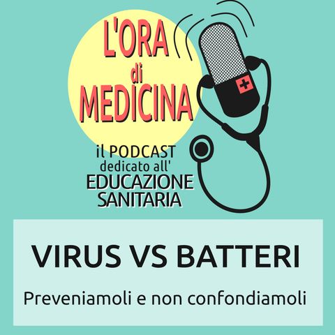 Ep.14 | Virus VS Batteri