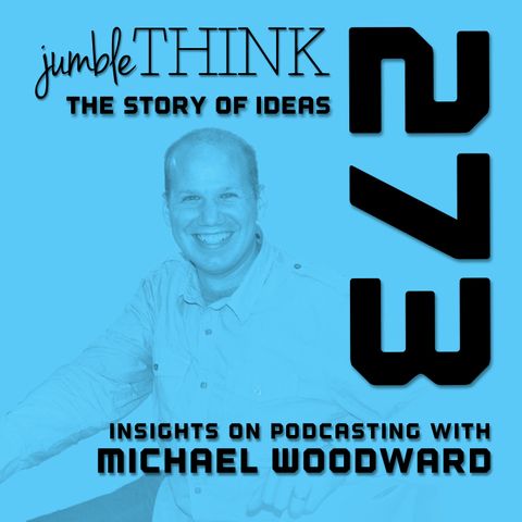 Insights on Podcasting with Michael Woodward
