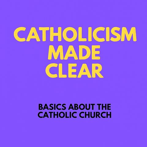 Catholicism Made Clear