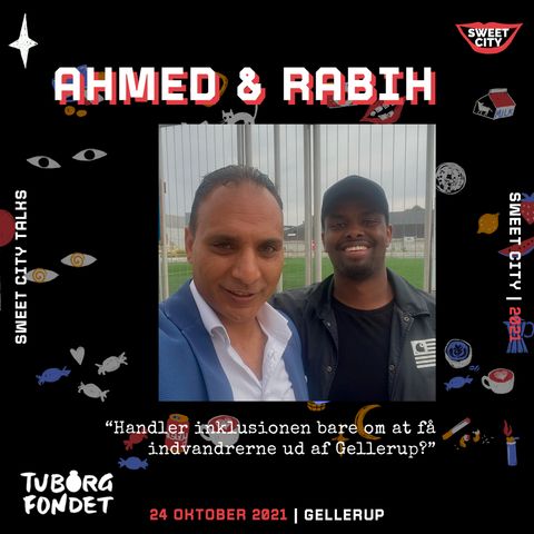 #2 Ahmed & Rabih: "Handler inklusionen bare om at få indvandrene ud af Gellerup?"