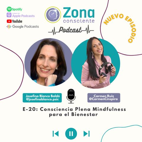 E-20: Mindfulness para el Bienestar, conversando con Josefina Blanco Baldó Psicóloga y Pionera en Mindfulness en Vzla.