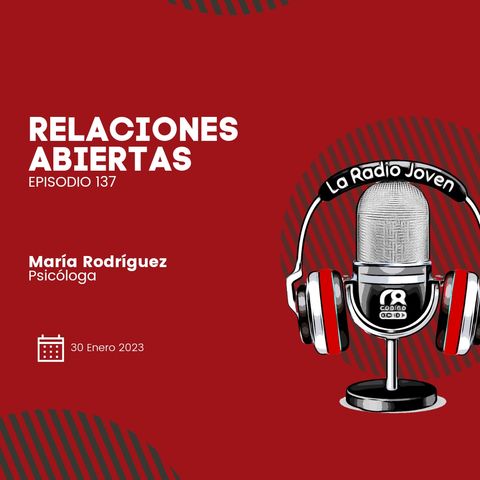 Relaciones Abiertas | Ep. 137 | Temp. 003