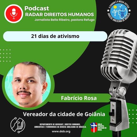 #081 - 21 dias de ativismo, com o vereador Fabrício Rosa