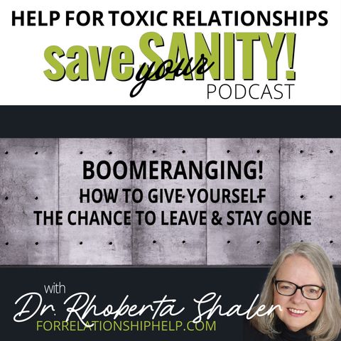 Boomeranging: How To Leave and Stay Gone!