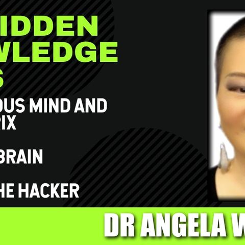Unconscious Mind and Body Matrix - Reptilian Brain - Hacking the Hacker with Dr Angela Wilson