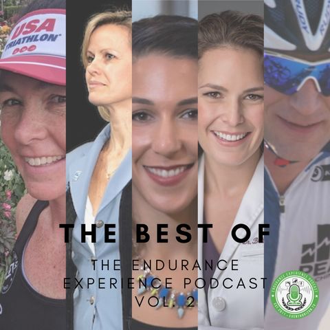 EP. 20: Best of The Endurance Experience Podcast Vol. 2